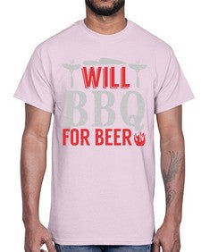 will bbq for beer 475#- bbq- Cotton Tee