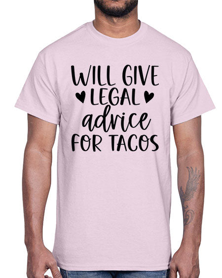 will give legal advice for tacos 1645#- lawyer- Cotton Tee