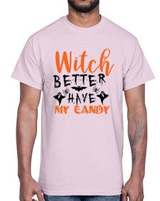 witch better have my candy 16#- witch- Cotton Tee