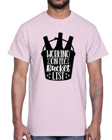 working on my bucket list 1788#- beer- Cotton Tee