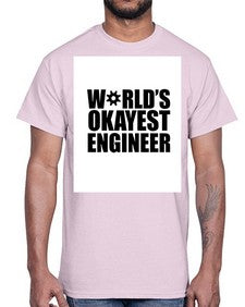 worlds okayest engineer 1661#- engineer- Cotton Tee