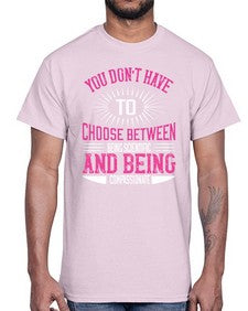 you dont have to choose between 503#- vegan- Cotton Tee