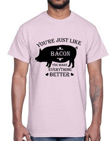 youre just like bacon 1817#- bacon- Cotton Tee