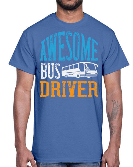 AWESOME BUS DRIVER Style 584#- Bus Driver- Cotton Tee