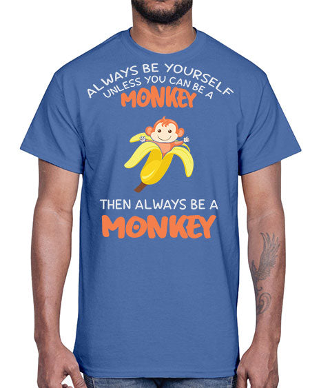Alwaysbe a Monkey Banana 1#- monkey- Cotton Tee
