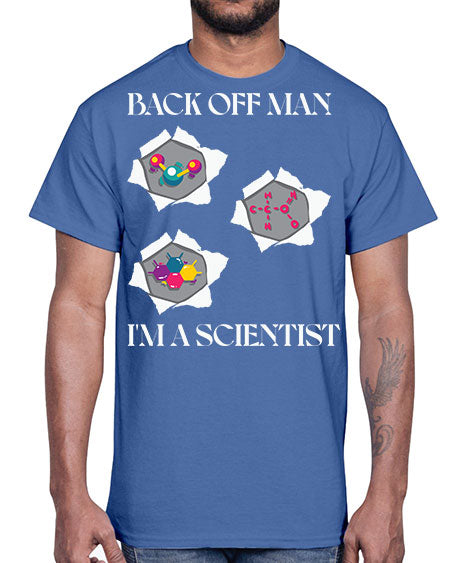 BackOffManImAScientistSkinite Scientist Skinite 289#- general science- Cotton Tee