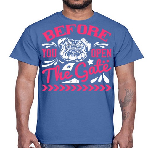 Before You Open The Gate Style 17#- dogs- Cotton Tee