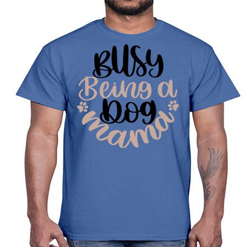 Busy Being A Dog Style 32#- dogs- Cotton Tee