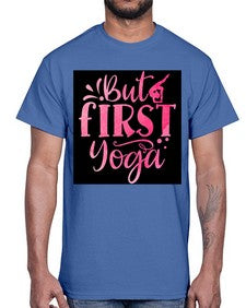 But First Yoga  188#- yoga- Cotton Tee