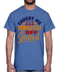 Caught me completely off guard 64#- chess- Cotton Tee
