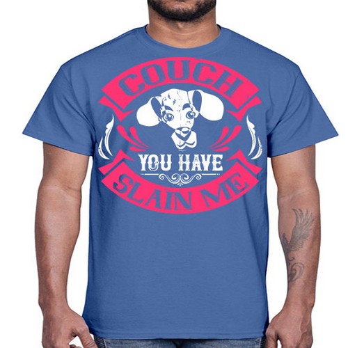 Couch You Have Slain Me Style 3#- dogs- Cotton Tee