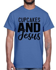 Cupcakes and Jesus 357#- funny- Cotton Tee