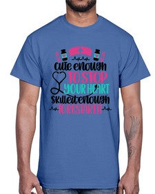 Cute Enough To Stop You Style Style 687#- nurse- Cotton Tee