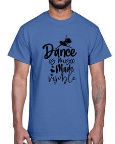 Dance is music made visible 99#- ballet- Cotton Tee