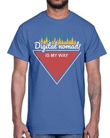 Digital Nomad is My Way 20#- internet- Cotton Tee