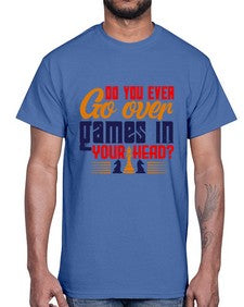 Do you ever go over games in your head 71#- chess- Cotton Tee