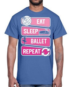 Eat sleep ballet repeat ballerino ballet 119#- ballet- Cotton Tee