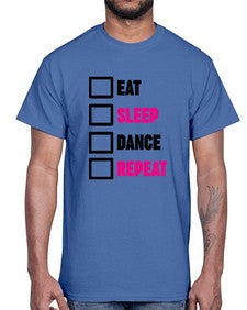 Eat sleep dance repeat 120#- ballet- Cotton Tee