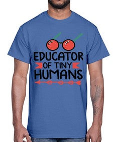 Educator of Tiny Humans 49#- teacher- Cotton Tee