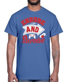 Endure and survive 10#- video games- Cotton Tee