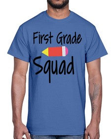 First Grade Squad 154#- first grade- Cotton Tee