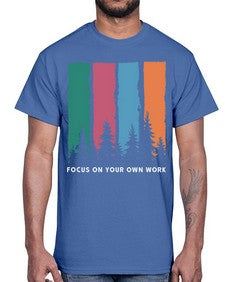 Focus on Your Own Work 14#- internet- Cotton Tee