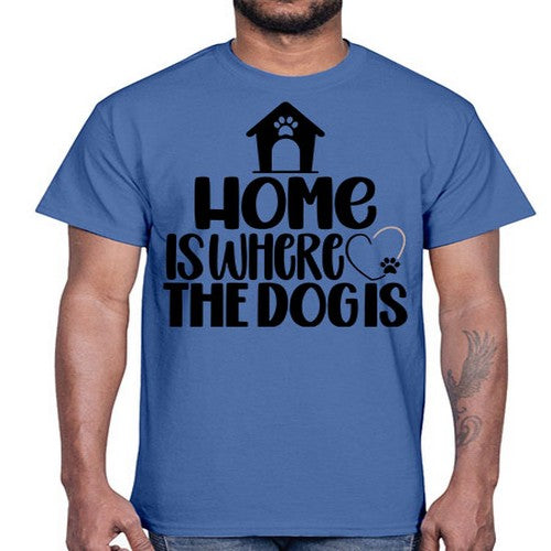 Home Is Where The Dogis Style 20#- dogs- Cotton Tee