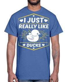 I just really like ducks Style 43#- ducks- Cotton Tee