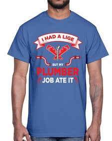 IHadaLifebutTshirt931#- plumber- Cotton Tee