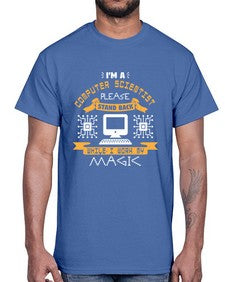 Im a computer scientist please stand back 34#- computer- Cotton Tee