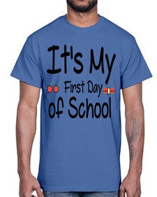 Its My First Day of School 394#- last day of school- Cotton Tee