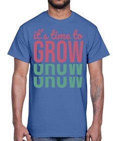 Its Time to Grow 9#- internet- Cotton Tee