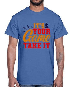 Its your game Take it 128#- chess- Cotton Tee