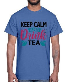 Keep Calm And Drink Tea 1259#- tea- Cotton Tee
