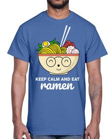 Keep Calm and Eat Ramen 1260#- Ramen- Cotton Tee