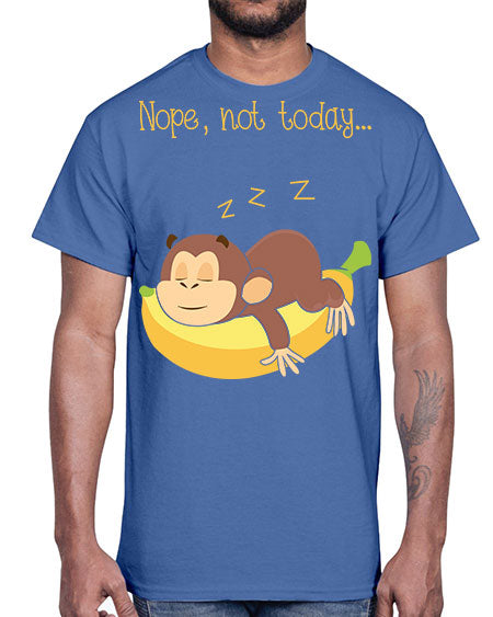 Lazy Monkey Nope Not Today 9#- monkey- Cotton Tee