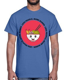 Less People More Ramen 1283#- Ramen- Cotton Tee