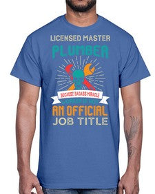 LicensedMasterPlumberBecauseTPlumber Tshirt1051#- plumber- Cotton Tee