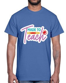 Made To Teach 1082#- teacher- Cotton Tee
