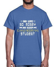 No life non money no sleep engineering student 19#- computer- Cotton Tee