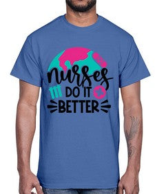 Nurses Do It Better Style Style 1242#- nurse- Cotton Tee