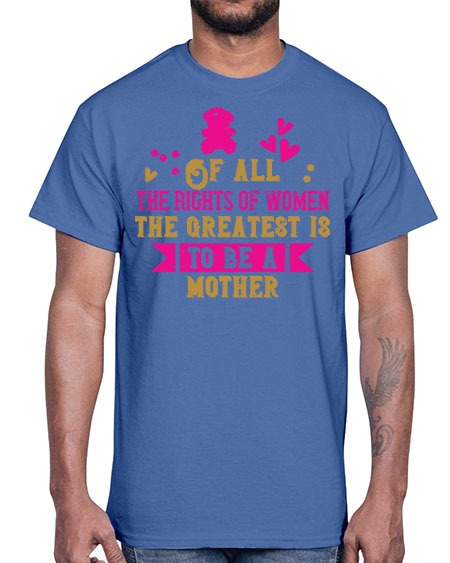Of all the rights of women the greatest is to be a mother Style 170#- kids- Cotton Tee