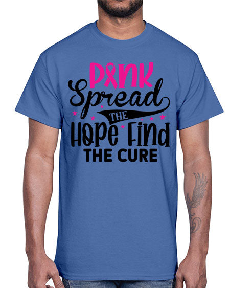 Pink Spread the Hope Find the Cure 10#- breast cancer- Cotton Tee