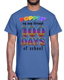 Poppin My Way Through one hundred 649#- one hundred days- Cotton Tee