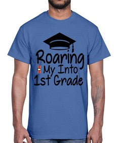 Roaring My Into first Grade 759#- first grade- Cotton Tee