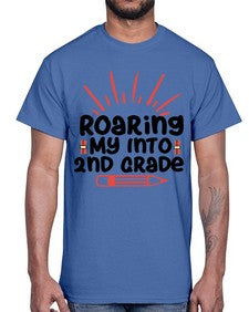 Roaring My Into second Grade 762#- second grade- Cotton Tee