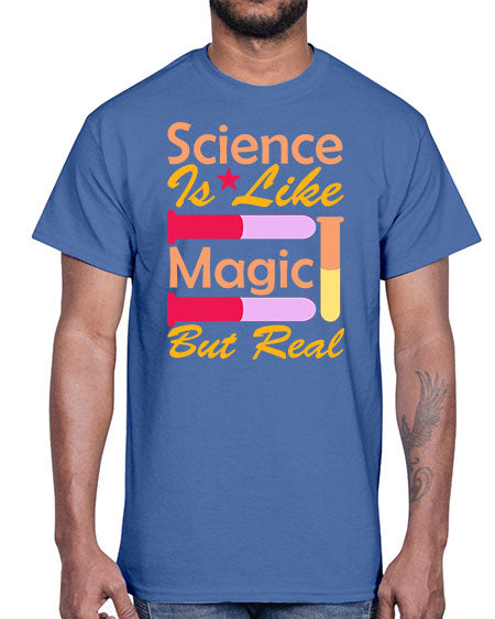 ScienceIsLikeMagicButScience tshirt design Sciencetshirtdesign 50#- general science- Cotton Tee
