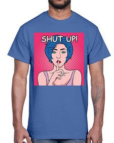 Shut Up 1044#- art pop art- Cotton Tee
