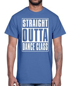 Straight outta dance class 190#- dance2- Cotton Tee