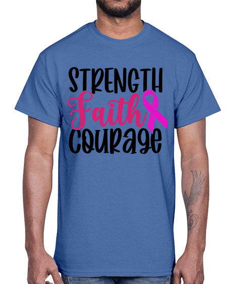 Strength Faith Courage 7#- breast cancer- Cotton Tee